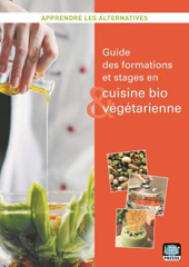 Photo du guide des formations et stages en cuisine bio et végétarienne Photo du guide des formations et stages en cuisine bio et végétarienne